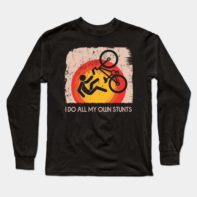 Mountain Bike I Do My Own Stunts Long Sleeve T-Shirt by MasliankaStepan